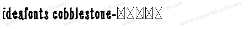ideafonts cobblestone字体转换